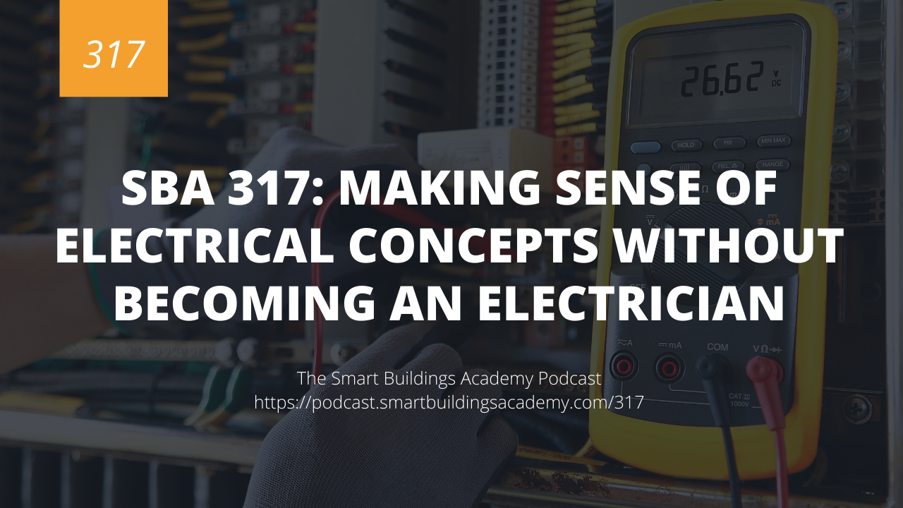 SBA 317 Making Sense of Electrical Concepts Without an